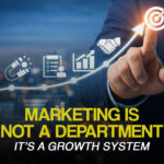 Marketing Is Not a Department - It’s a Growth System