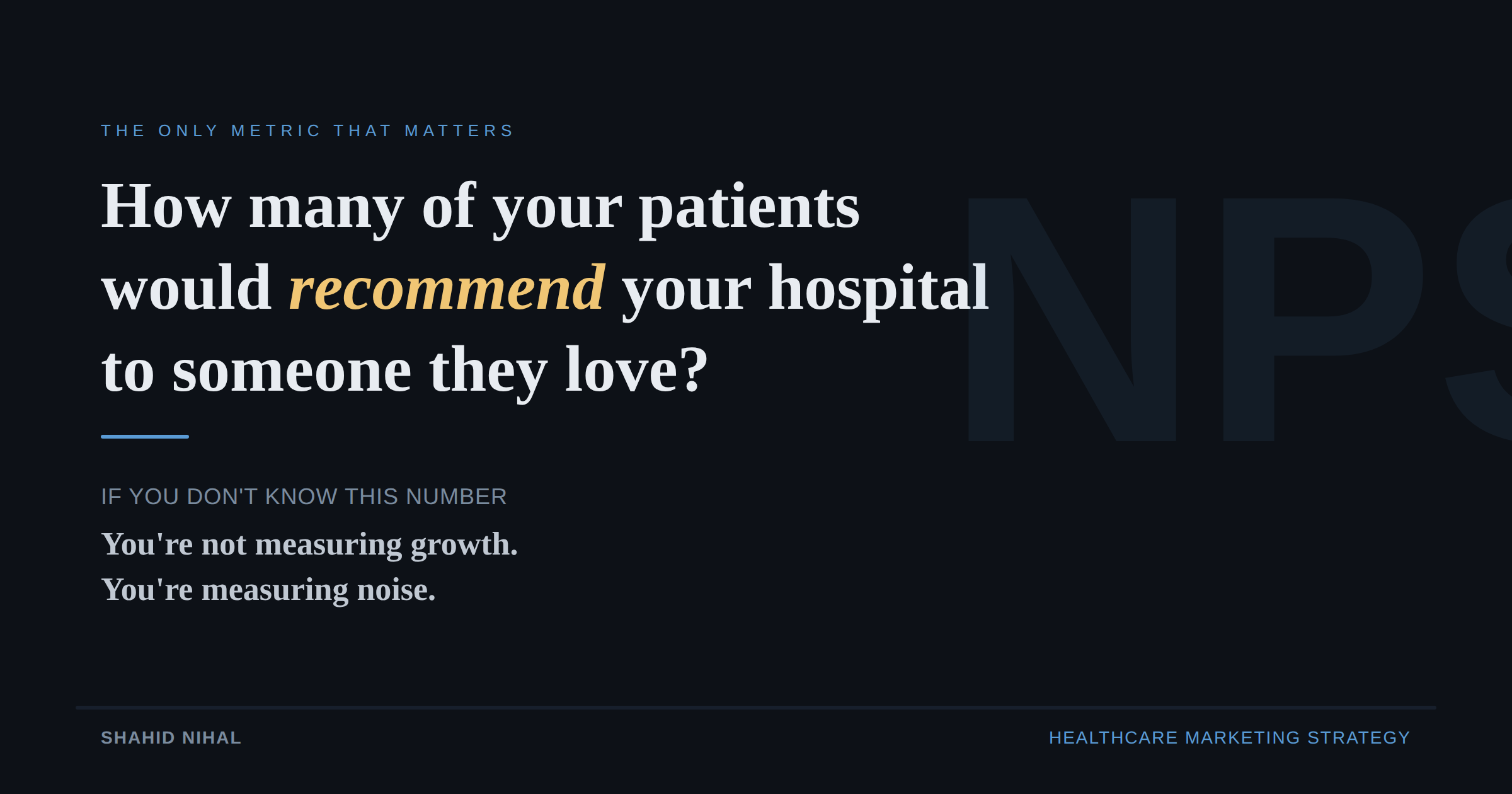 Why NPS Is the Only Marketing Metric Your Hospital Should Obsess Over